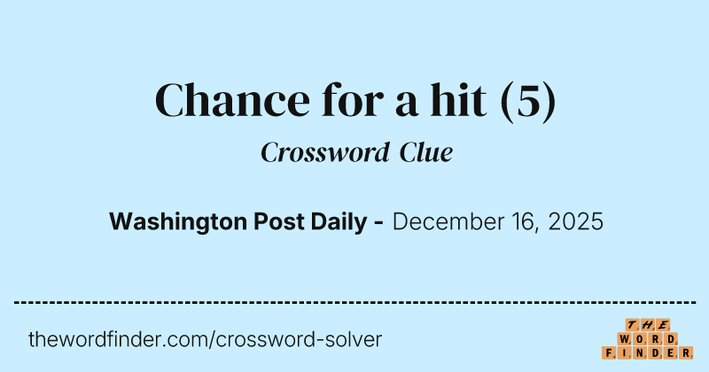 Chance for a hit crossword clue image