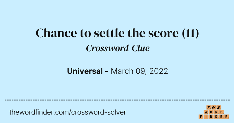 Chance to settle the score crossword clue image