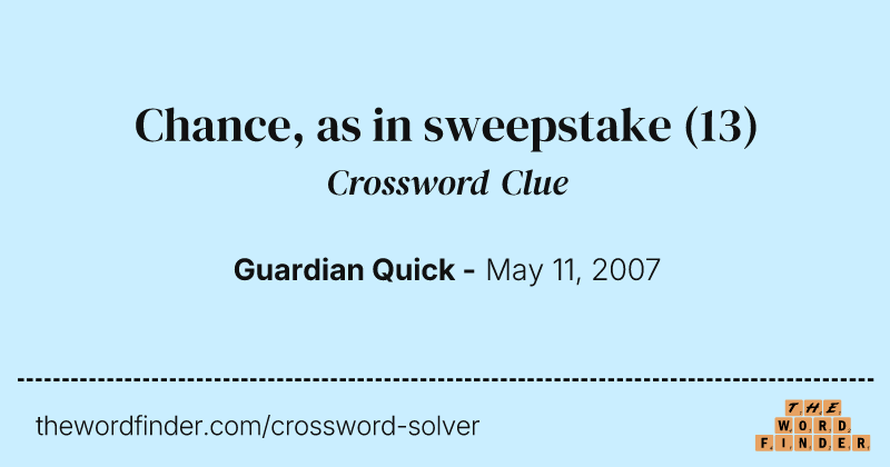 Chance, as in sweepstake crossword clue image