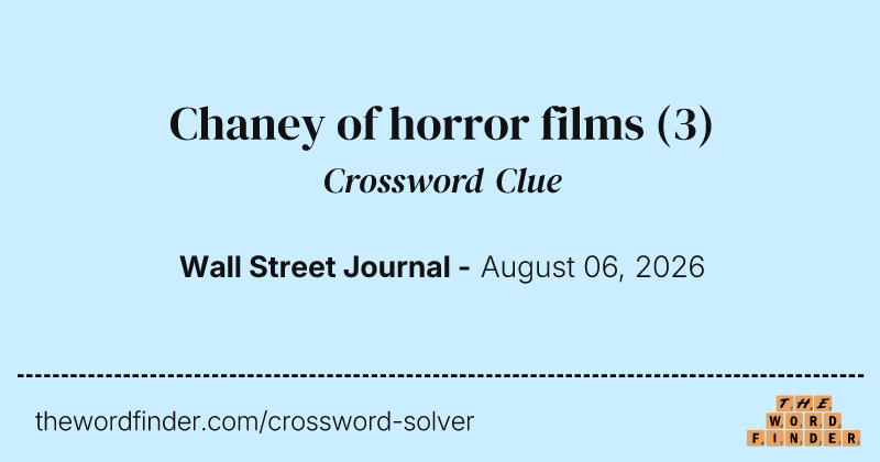 Chaney of horror films crossword clue image