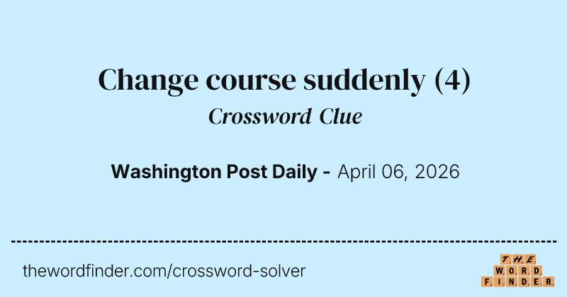 Change course suddenly crossword clue image