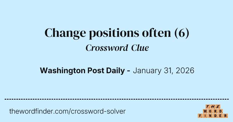 Change positions often crossword clue image