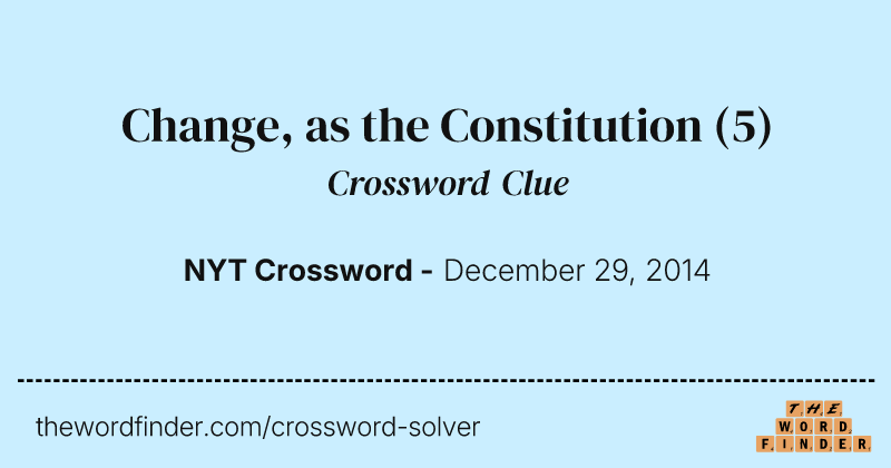 Change, as the Constitution crossword clue image