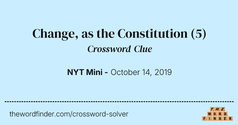 Change, as the Constitution crossword clue image