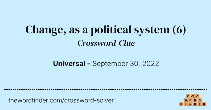 Change, as a political system crossword clue image
