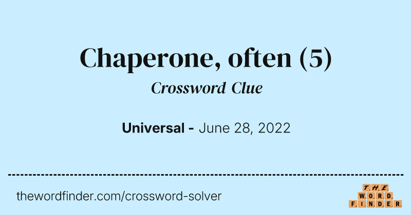Chaperone, often crossword clue image