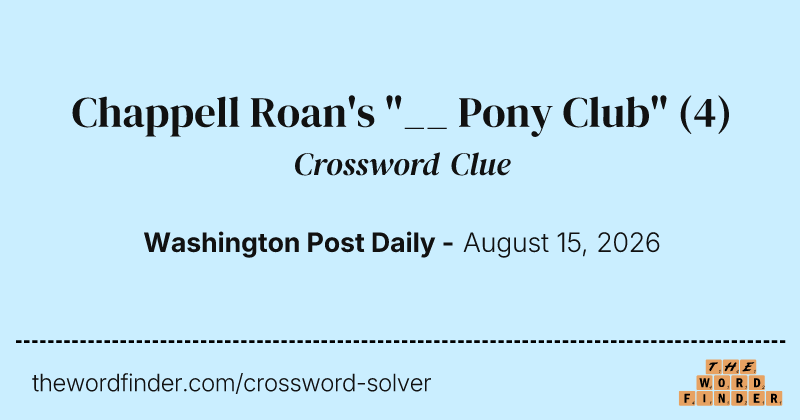 Chappell Roan's "__ Pony Club" crossword clue image