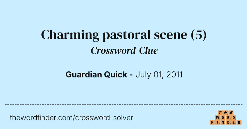 Charming pastoral scene crossword clue image