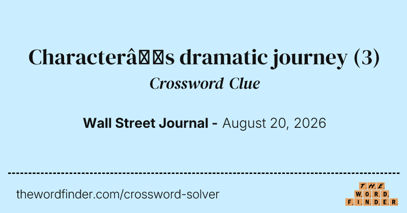 Character’s dramatic journey crossword clue image