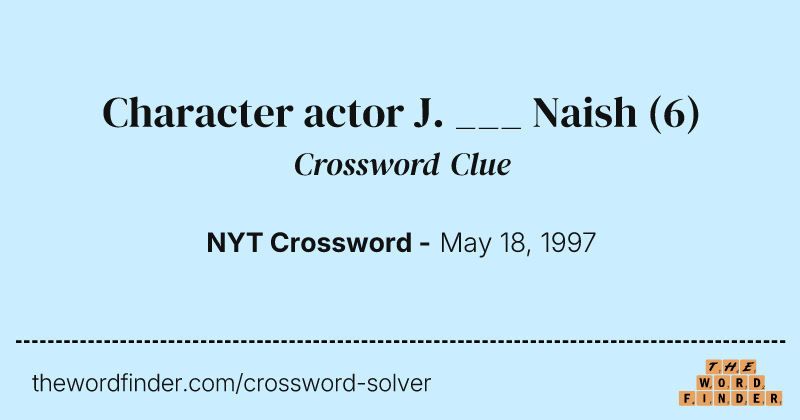 Character actor J. ___ Naish crossword clue image