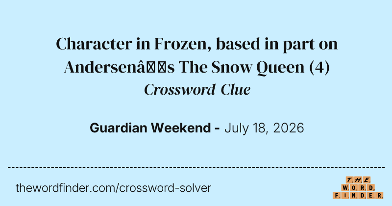 Character in Frozen, based in part on Andersen’s The Snow Queen crossword clue image