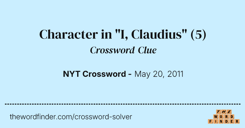 Character in "I, Claudius" crossword clue image
