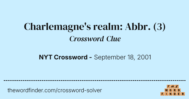 Charlemagne's realm: Abbr. crossword clue image