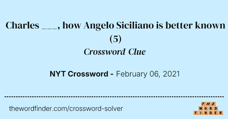 Charles ___, how Angelo Siciliano is better known crossword clue image