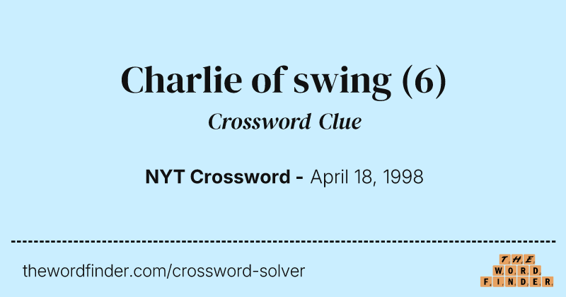 Charlie of swing crossword clue image
