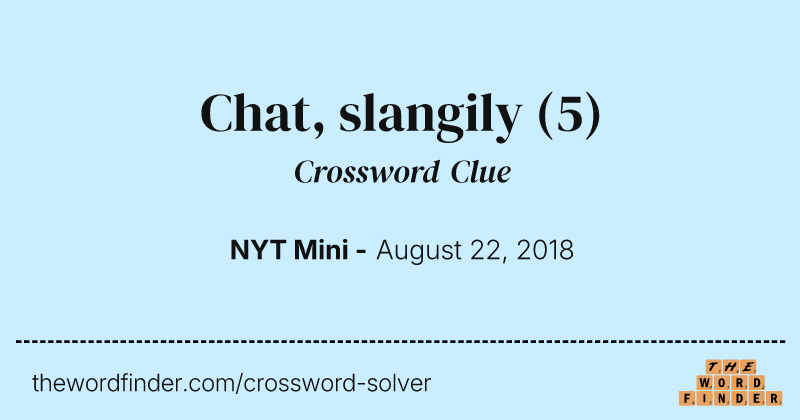 Chat, slangily crossword clue image