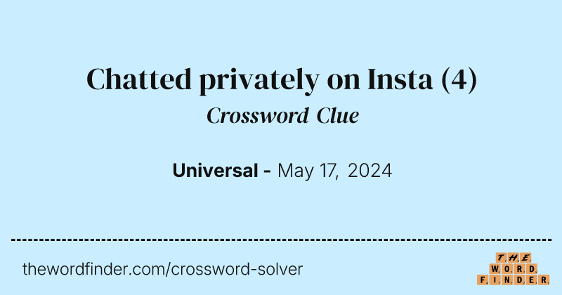 Chatted privately on Insta crossword clue image