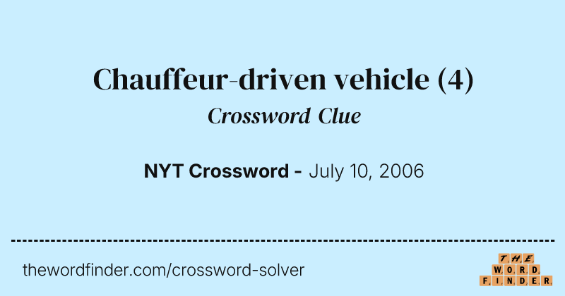 Chauffeur-driven vehicle crossword clue image