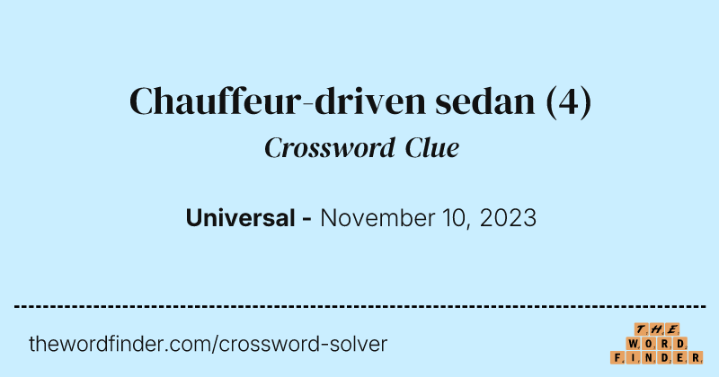 Chauffeur-driven sedan crossword clue image