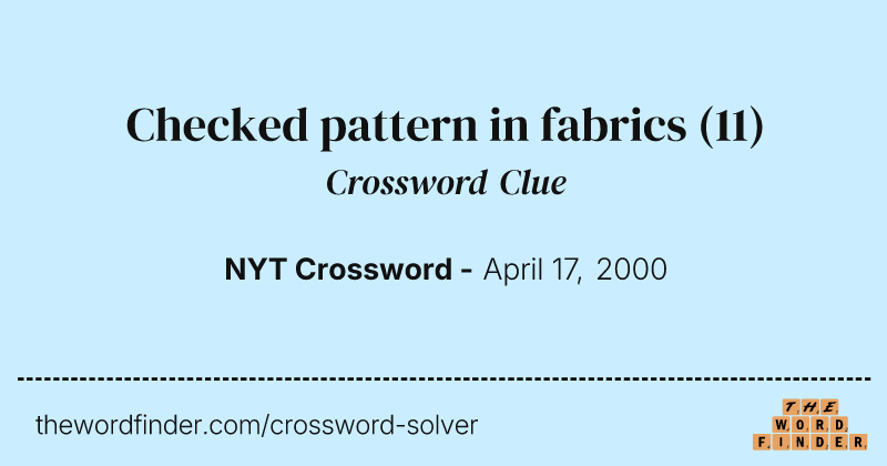 Checked pattern in fabrics crossword clue image