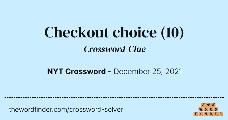 Checkout choice crossword clue image