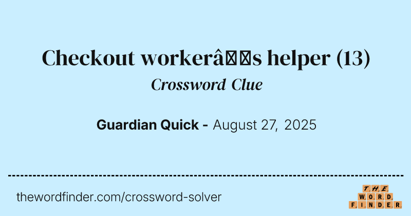 Checkout worker’s helper crossword clue image