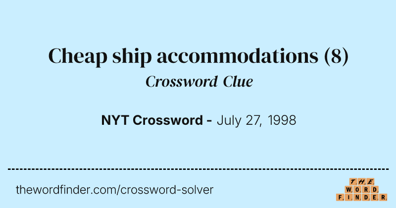 Cheap ship accommodations crossword clue image