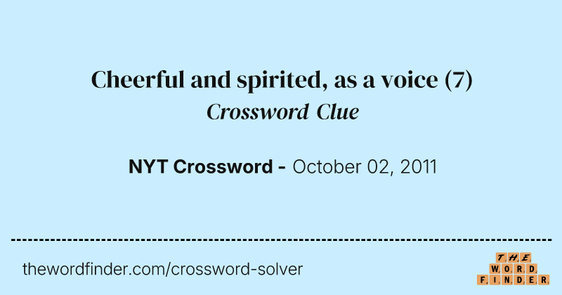 Cheerful and spirited, as a voice crossword clue image