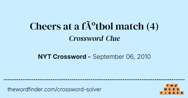 Cheers at a fútbol match crossword clue image
