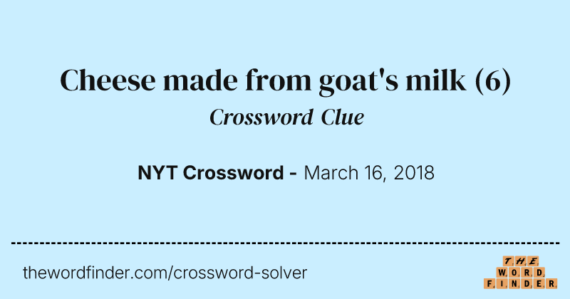 Cheese made from goat's milk crossword clue image