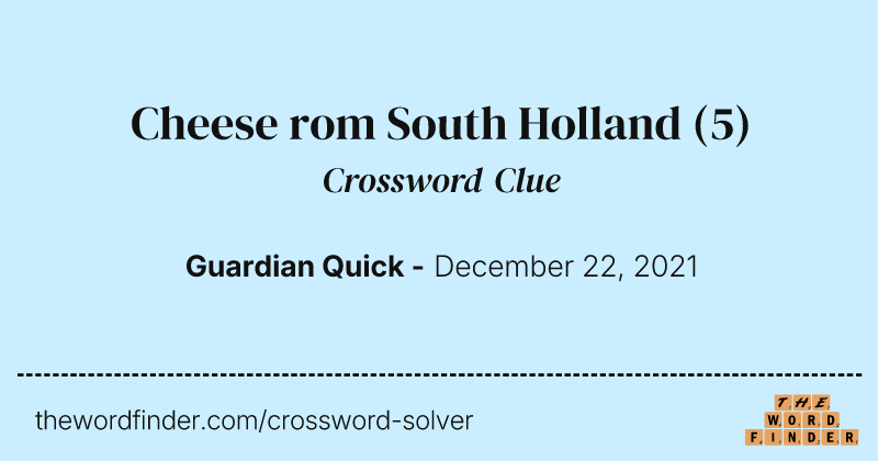Cheese rom South Holland crossword clue image