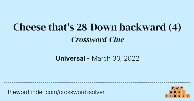 Cheese that's 28-Down backward crossword clue image