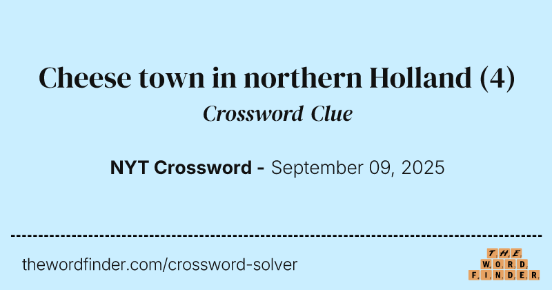 Cheese town in northern Holland crossword clue image