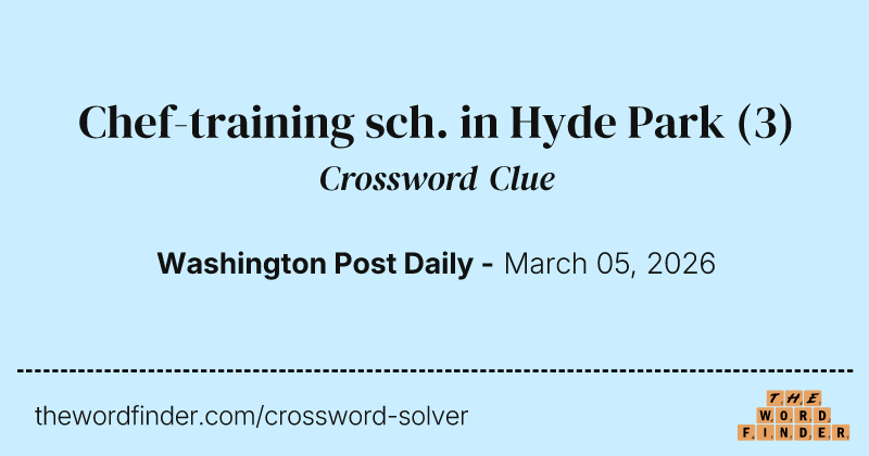 Chef-training sch. in Hyde Park crossword clue image