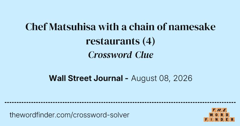 Chef Matsuhisa with a chain of namesake restaurants crossword clue image