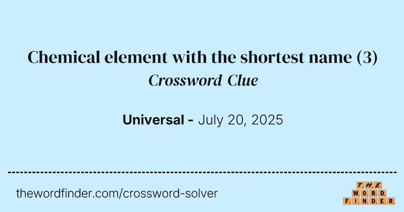 Chemical element with the shortest name crossword clue image