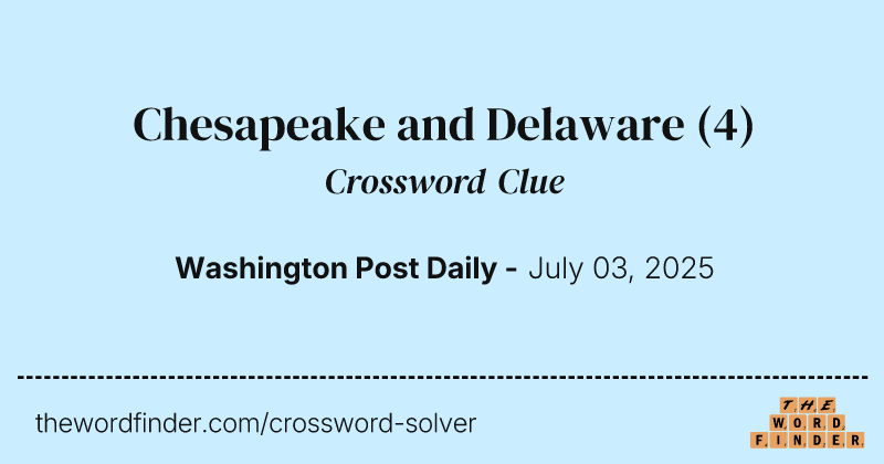 Chesapeake and Delaware crossword clue image