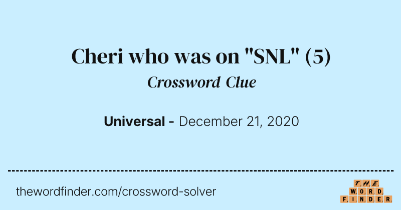 Cheri who was on "SNL" crossword clue image