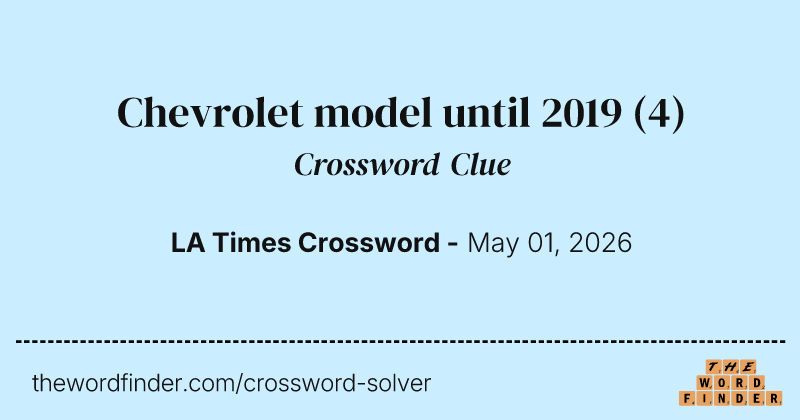 Chevrolet model until 2019 crossword clue image