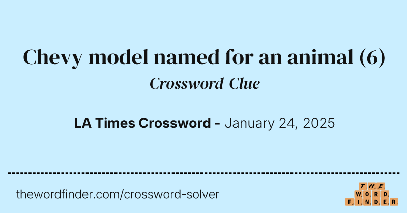 Chevy model named for an animal crossword clue image