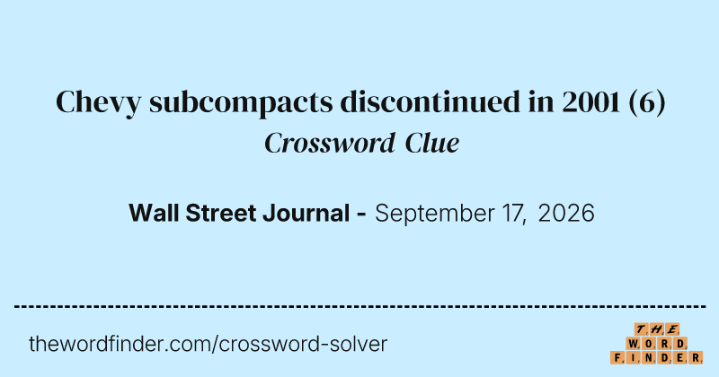Chevy subcompacts discontinued in 2001 crossword clue image