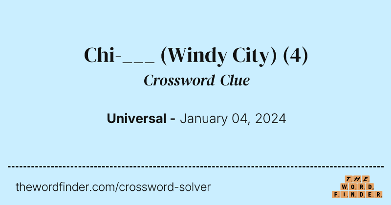 Chi-___ (Windy City) crossword clue image
