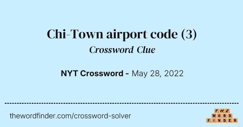 Chi-Town airport code crossword clue image