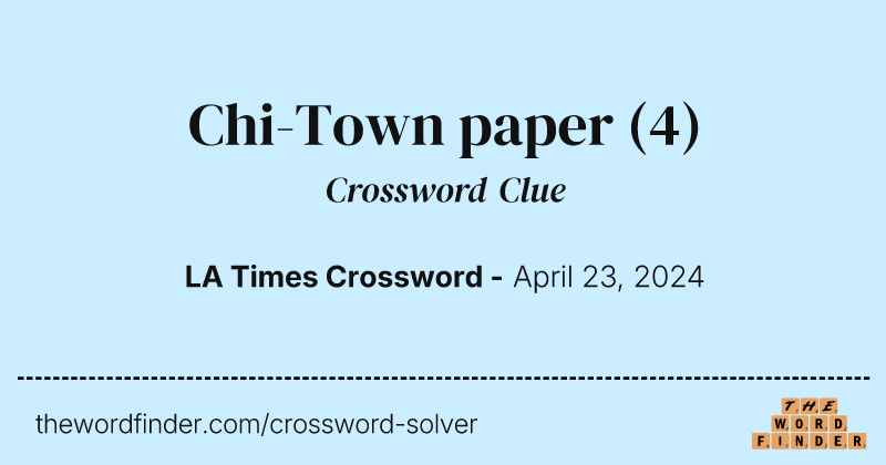 Chi-Town paper crossword clue image
