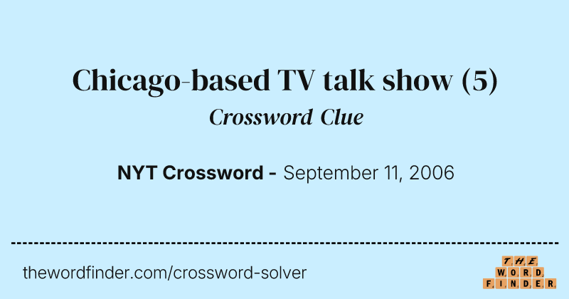 Chicago-based TV talk show crossword clue image