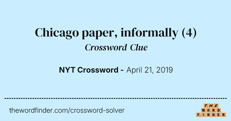 Chicago paper, informally crossword clue image