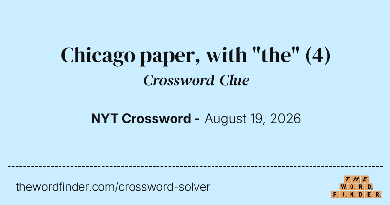 Chicago paper, with "the" crossword clue image