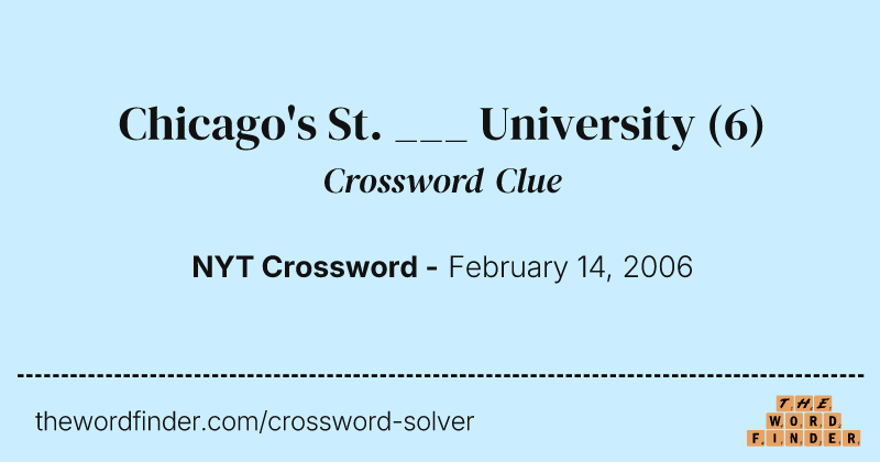Chicago's St. ___ University crossword clue image