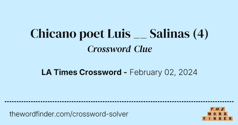 Chicano poet Luis __ Salinas crossword clue image