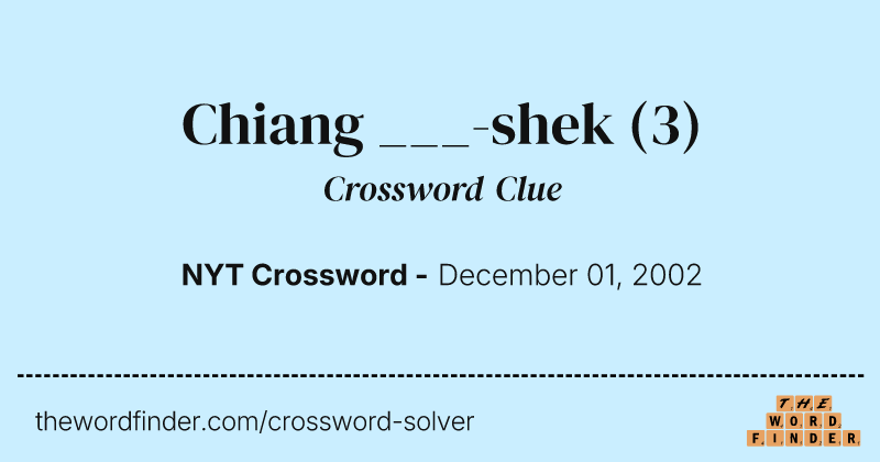 Chiang ___-shek crossword clue image